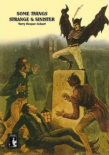 Some Things Strange & Sinister