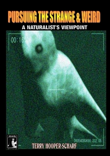 Pursuing The Strange & Weird:A Naturalists Viewpoint